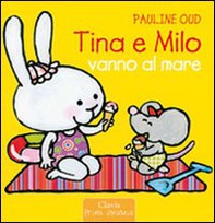 Tina e Milo vanno al mare - Librerie.coop