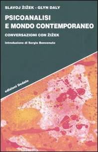 Psicoanalisi e mondo contemporaneo. Conversazioni con Zizek - Librerie.coop