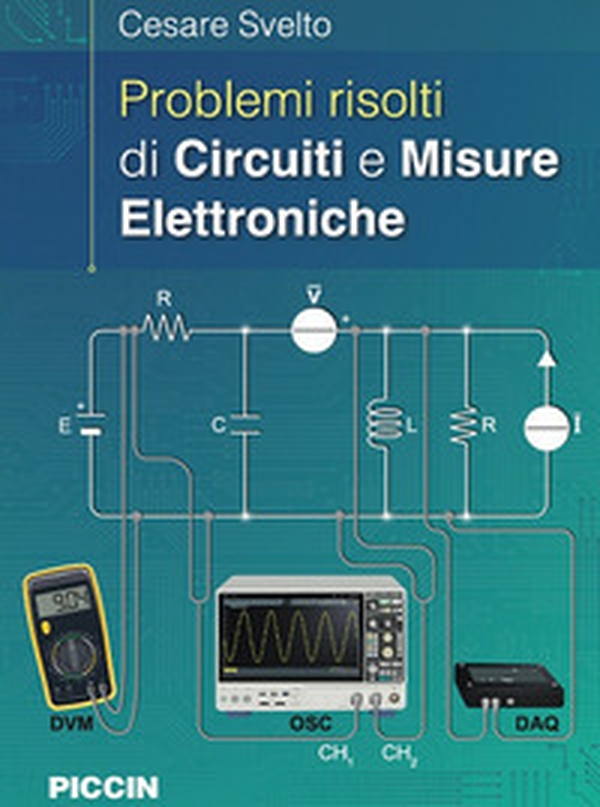 Problemi risolti di circuiti e misure elettroniche - Librerie.coop Problemi risolti di circuiti e misure elettroniche - Librerie.coop