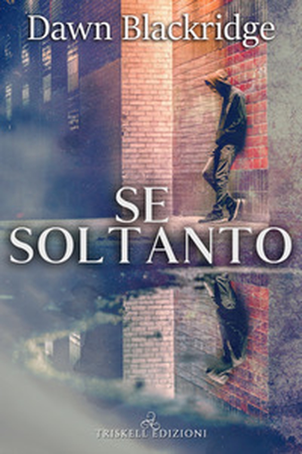 Se soltanto - Librerie.coop Se soltanto - Librerie.coop