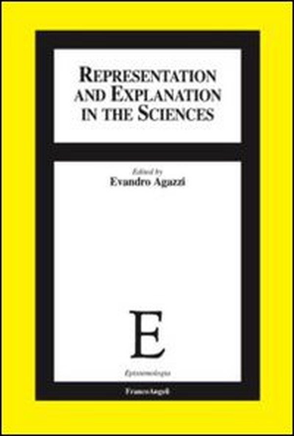 Representation and explanation in the sciences - Librerie.coop Representation and explanation in the sciences - Librerie.coop