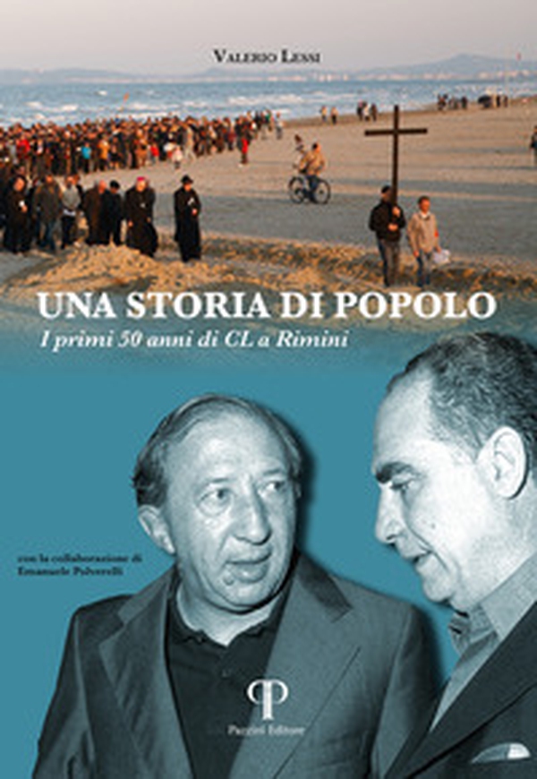 Una storia di popolo. I primi 50 anni di CL a Rimini - Librerie.coop Una storia di popolo. I primi 50 anni di CL a Rimini - Librerie.coop