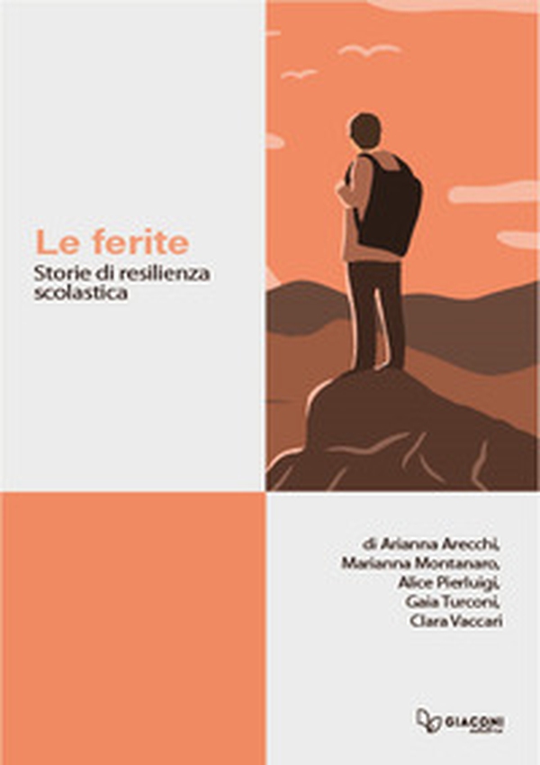 Le ferite. Storie di resilienza scolastica - Librerie.coop Le ferite. Storie di resilienza scolastica - Librerie.coop