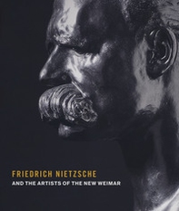 Friedrich Nietzsche and the artists of the new Weimar - Librerie.coop