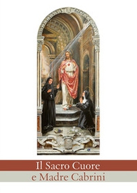 Il sacro cuore e madre Cabrini - Librerie.coop Il sacro cuore e madre Cabrini - Librerie.coop