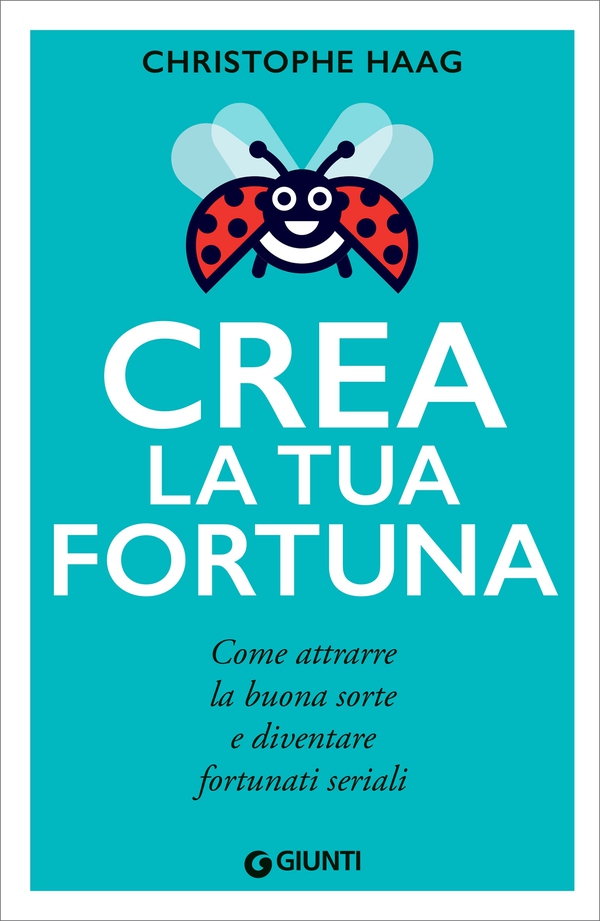 Crea la tua fortuna - Librerie.coop Crea la tua fortuna - Librerie.coop