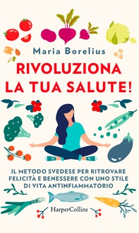 Rivoluziona la tua salute! - Librerie.coop Rivoluziona la tua salute! - Librerie.coop
