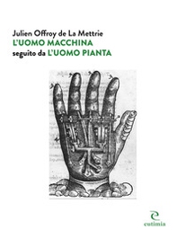 L'uomo macchina seguito da «L'uomo pianta» - Librerie.coop