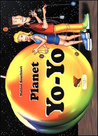Planet yo yo. Ediz. italiana e inglese - Librerie.coop