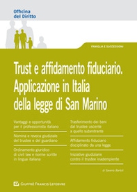 Trust e affidamento fiduciario. Applicazione in Italia della legge di San Marino - Librerie.coop