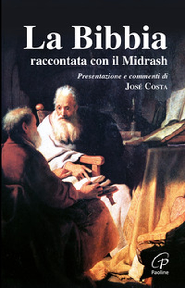 La Bibbia raccontata con il Midrash - Librerie.coop La Bibbia raccontata con il Midrash - Librerie.coop