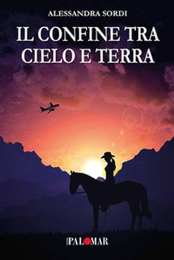 Il confine tra cielo e terra - Librerie.coop Il confine tra cielo e terra - Librerie.coop
