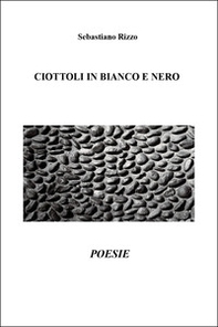 Ciottoli in bianco e nero - Librerie.coop Ciottoli in bianco e nero - Librerie.coop