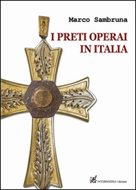 I preti operai in Italia - Librerie.coop