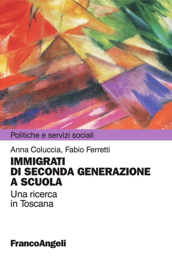 Immigrazione di seconda generazione a scuola. Una ricerca in Toscana - Librerie.coop Immigrazione di seconda generazione a scuola. Una ricerca in Toscana - Librerie.coop