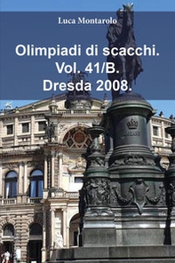 Olimpiadi di scacchi - Vol. 41\B - Librerie.coop