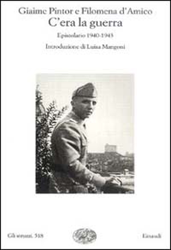 C'era la guerra. Epistolario 1940-1943 - Librerie.coop C'era la guerra. Epistolario 1940-1943 - Librerie.coop