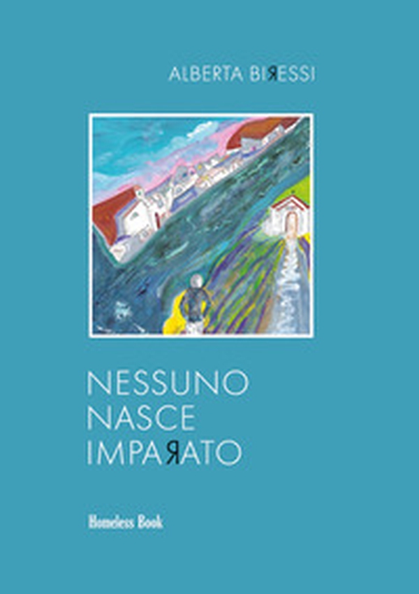 Nessuno nasce imparato - Librerie.coop Nessuno nasce imparato - Librerie.coop