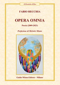 Opera omnia. Poesie (2009-2023) - Librerie.coop