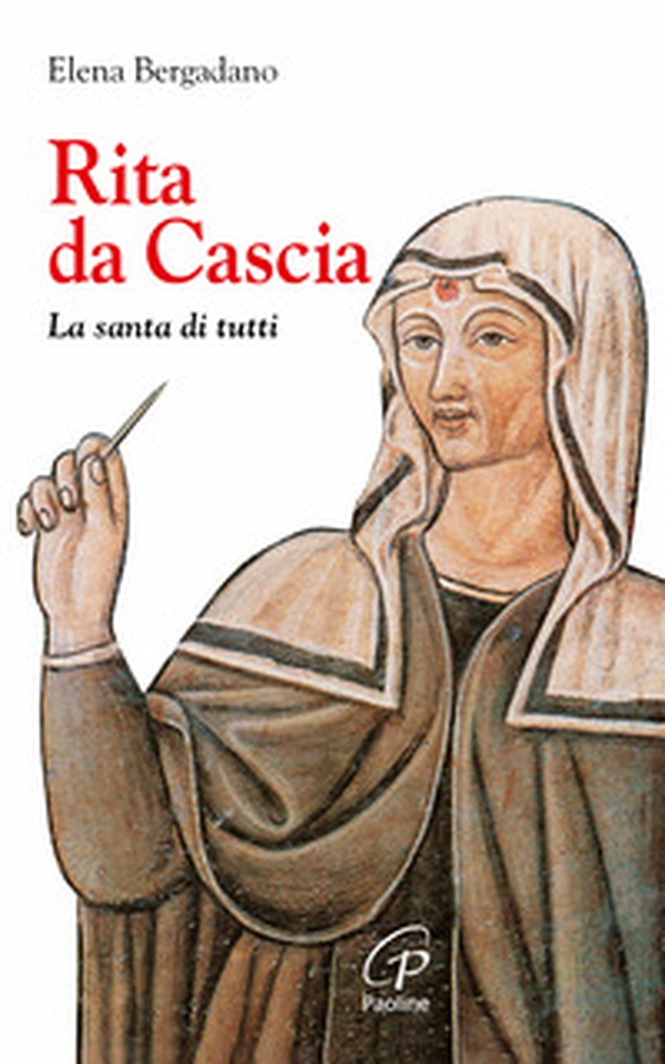 Rita da Cascia. La santa di tutti - Librerie.coop Rita da Cascia. La santa di tutti - Librerie.coop