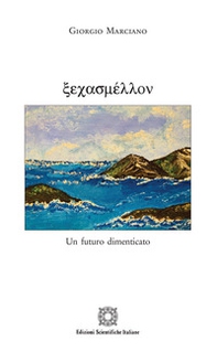 Un futuro dimenticato - Librerie.coop