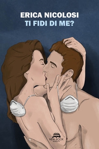 Ti fidi di me? - Librerie.coop Ti fidi di me? - Librerie.coop