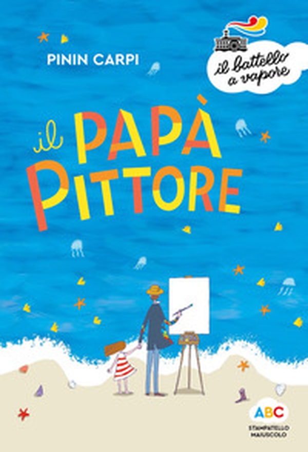 Il papà pittore - Librerie.coop Il papà pittore - Librerie.coop