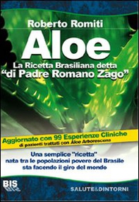 Aloe la ricetta brasiliana detta «di padre Romano Zago» - Librerie.coop