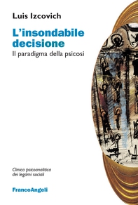 L'insondabile decisione - Librerie.coop L'insondabile decisione - Librerie.coop