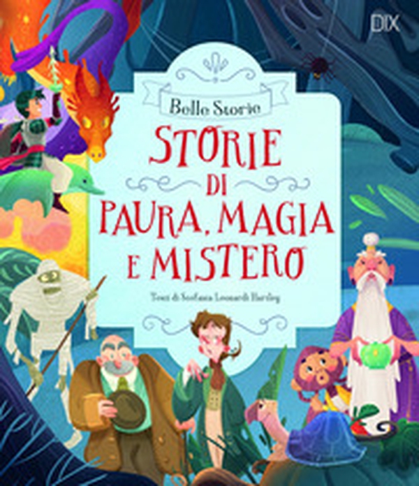 Storie di paura, magia e mistero - Librerie.coop Storie di paura, magia e mistero - Librerie.coop