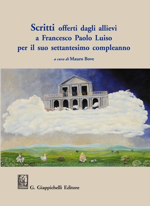 Scritti offerti dagli allievi a Francesco Paolo Luiso per il suo settantesimo compleanno - Librerie.coop Scritti offerti dagli allievi a Francesco Paolo Luiso per il suo settantesimo compleanno - Librerie.coop
