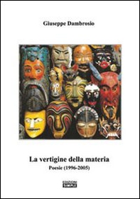 La vertigine della materia. Poesie (1996-2005) - Librerie.coop La vertigine della materia. Poesie (1996-2005) - Librerie.coop