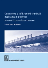 Corruzione e infiltrazioni criminali negli appalti pubblici. Strumenti di prevenzione e contrasto - Librerie.coop