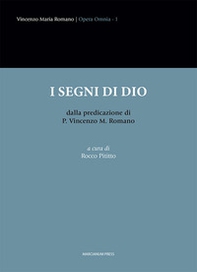 I segni di Dio dalla predicazione di P. Vincenzo M. Romano - Librerie.coop