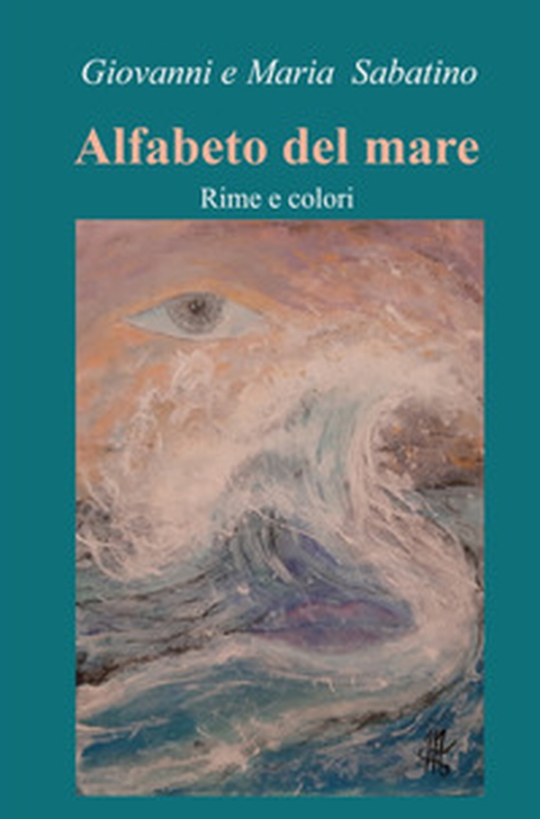 Alfabeto del mare. Rime e colori - Librerie.coop Alfabeto del mare. Rime e colori - Librerie.coop