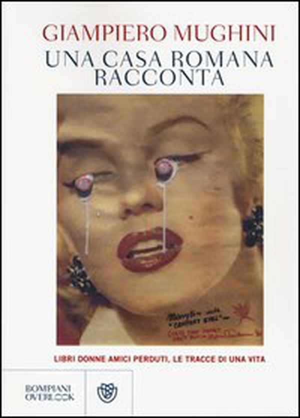 Una casa romana racconta. Libri donne amici perduti, le tracce di una vita - Librerie.coop Una casa romana racconta. Libri donne amici perduti, le tracce di una vita - Librerie.coop