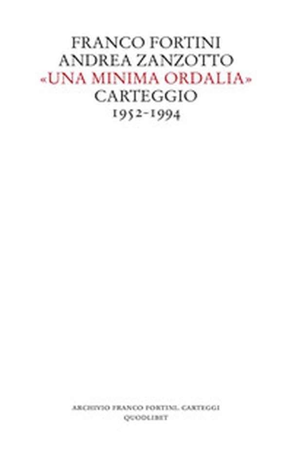 «Una minima ordalia». Carteggio 1952-1994 - Librerie.coop