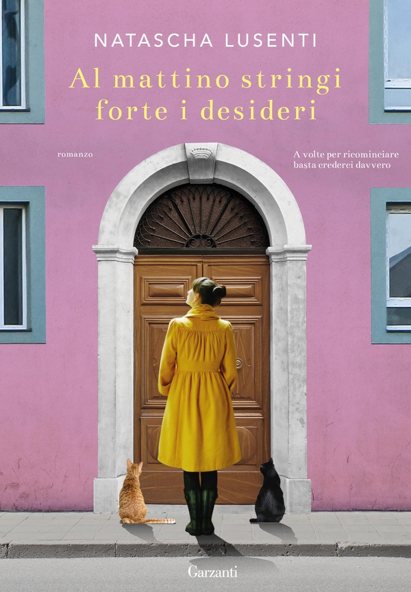 Al mattino stringi forte i desideri - Librerie.coop Al mattino stringi forte i desideri - Librerie.coop
