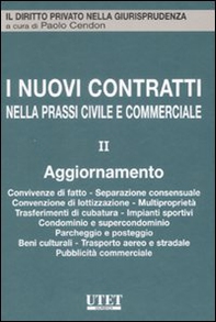 I nuovi contratti nella prassi civile e commerciale - Vol. 2 - Librerie.coop
