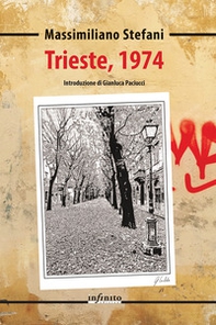 Trieste, 1974 - Librerie.coop Trieste, 1974 - Librerie.coop