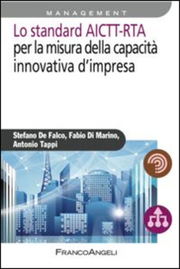 Lo standard AICTT-RTA per la misura della capacità innovativa d'impresa - Librerie.coop Lo standard AICTT-RTA per la misura della capacità innovativa d'impresa - Librerie.coop