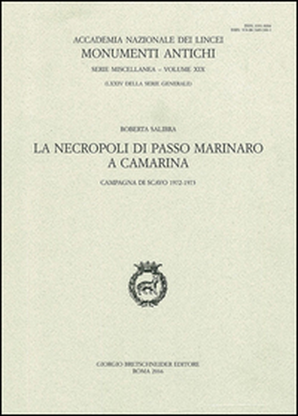 La necropoli di passo marinaro a Camarina. Campagna di scavo 1972-1973 - Librerie.coop La necropoli di passo marinaro a Camarina. Campagna di scavo 1972-1973 - Librerie.coop