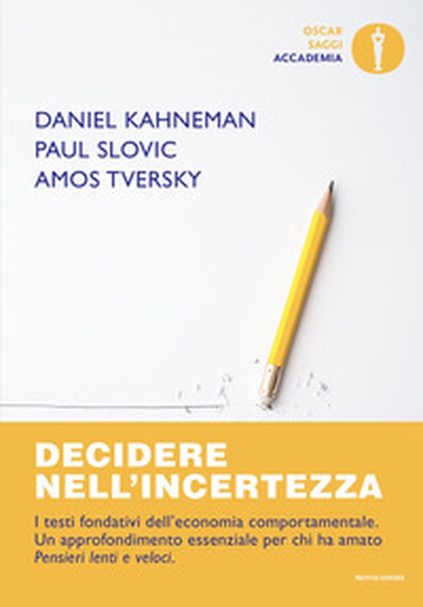 Decidere nell'incertezza - Librerie.coop Decidere nell'incertezza - Librerie.coop