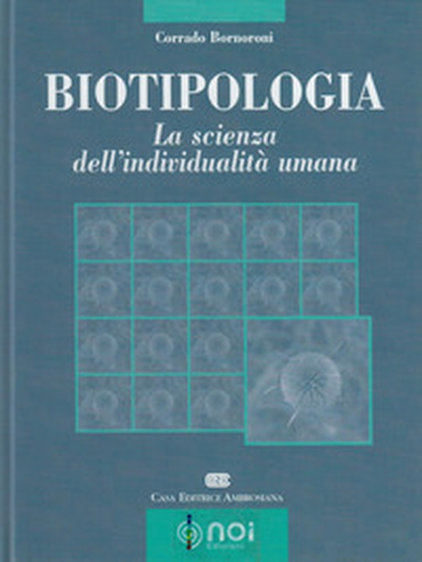 Biotipologia. La scienza dell'individualità umana - Librerie.coop