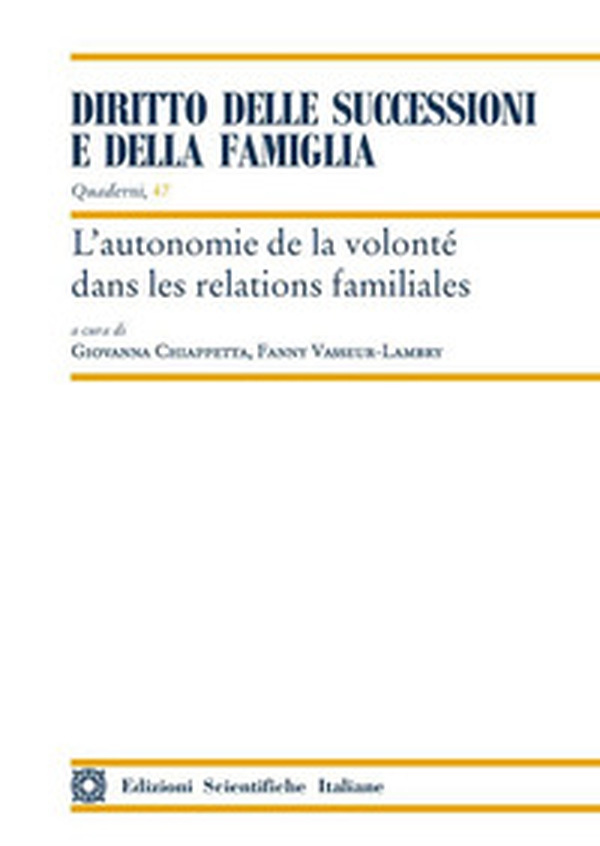 L'autonomie de la volonté dans les relations familiales - Librerie.coop L'autonomie de la volonté dans les relations familiales - Librerie.coop