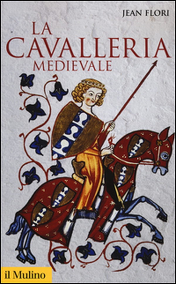 La cavalleria medievale - Librerie.coop La cavalleria medievale - Librerie.coop