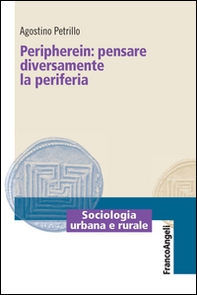Peripherein: pensare diversamente la periferia - Librerie.coop
