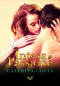Intesa e passione - Librerie.coop Intesa e passione - Librerie.coop