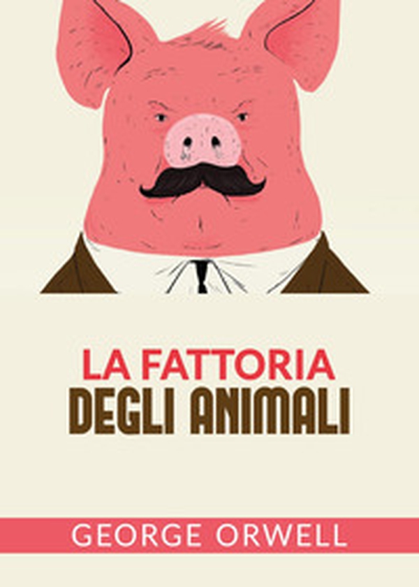 La fattoria degli animali - Librerie.coop La fattoria degli animali - Librerie.coop