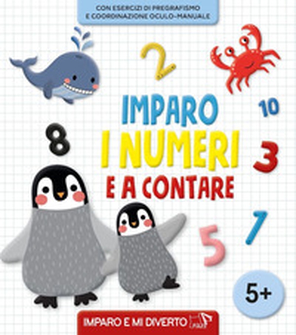 Imparo i numeri e a contare - Librerie.coop Imparo i numeri e a contare - Librerie.coop